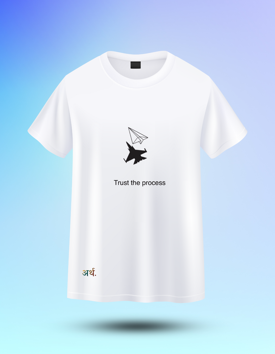 Artha Premium Cotton T-Shirt Regular - Trust The Process