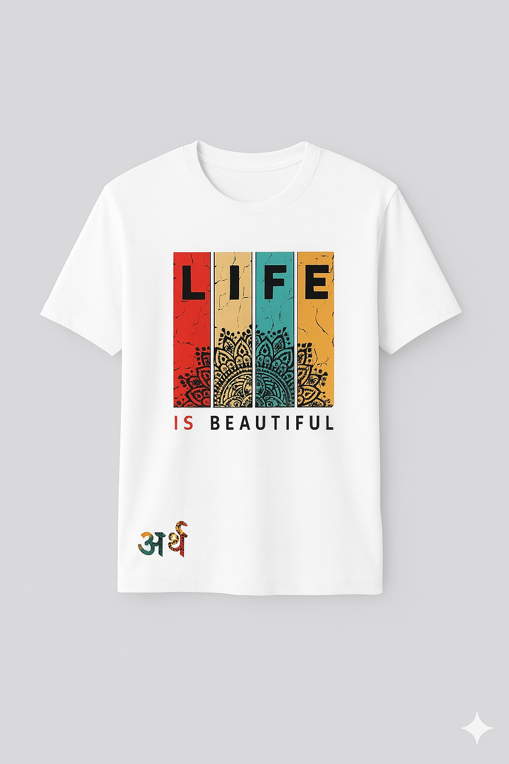 Artha Premium Cotton T-Shirt Regular - Life is Beautiful White
